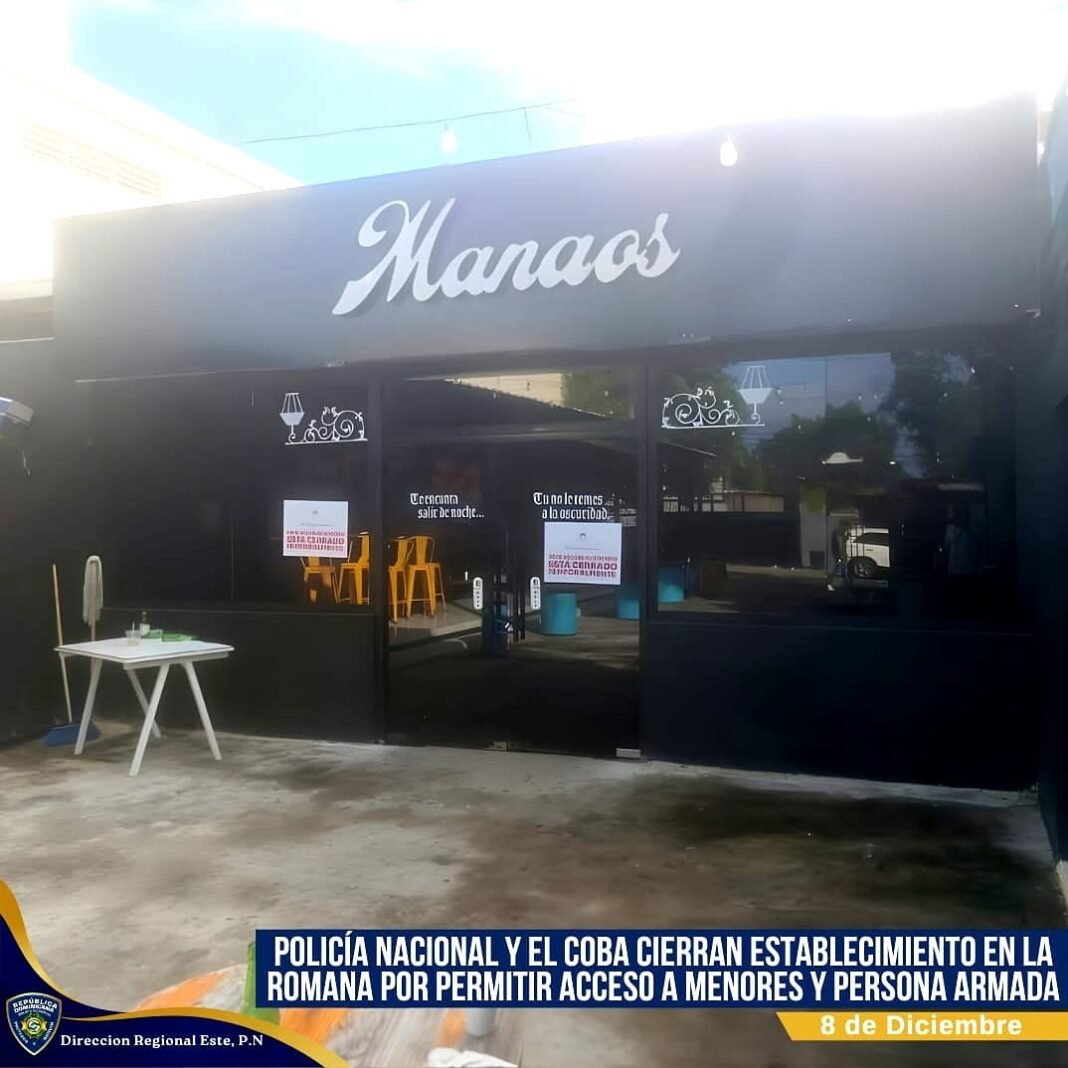 Policía Nacional y el COBA cierran establecimiento en La Romana por permitir acceso a menores y persona armada