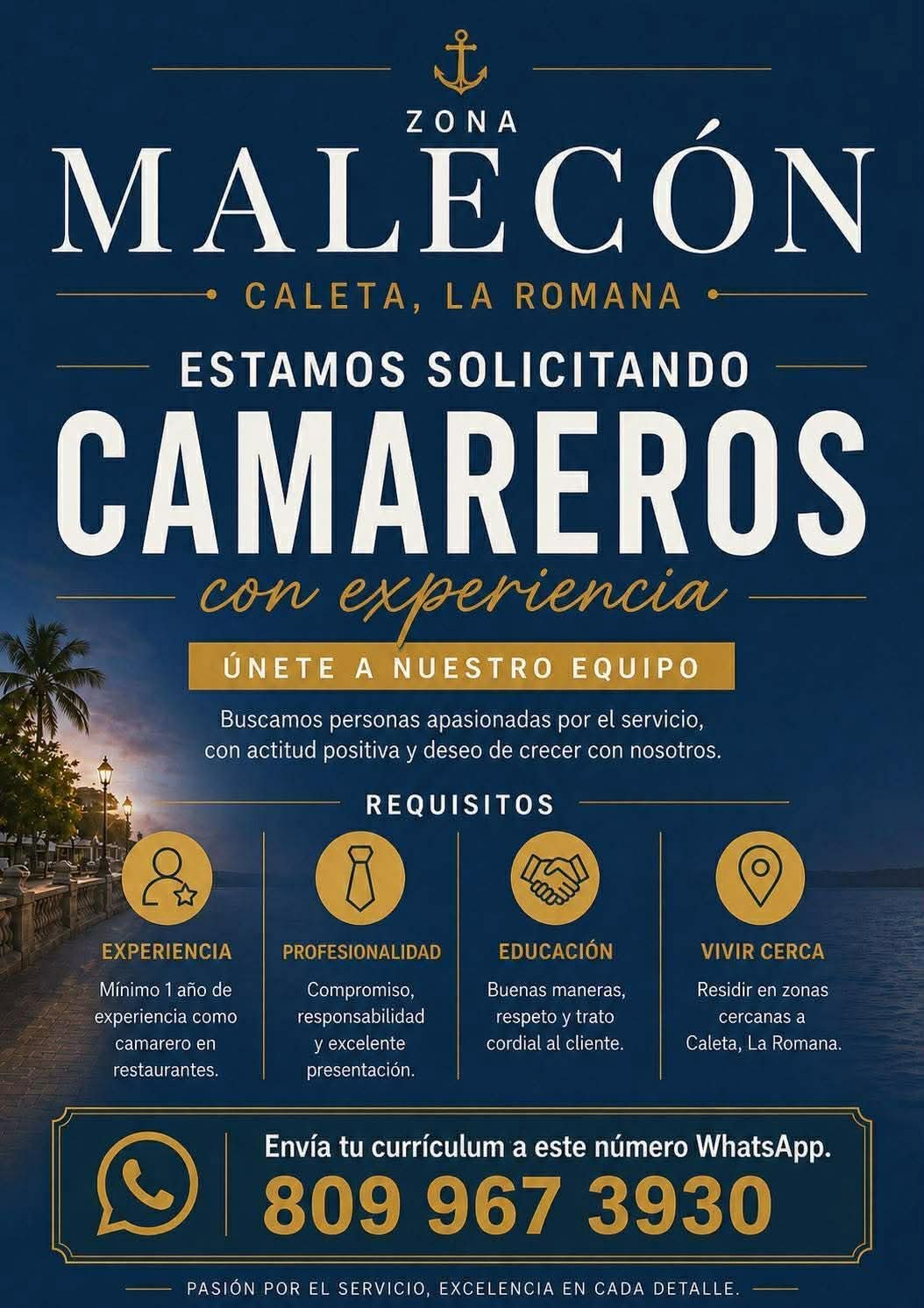 Restaurante en zona Malecón de Caleta busca camareros con experiencia.