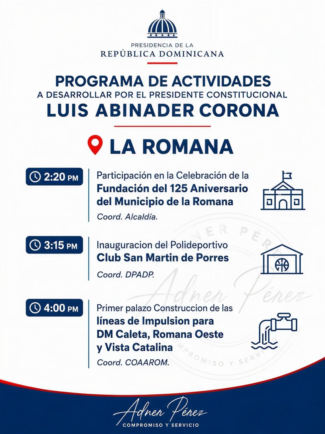 PRESIDENTE LUIS ABINADER DESARROLLARÁ AGENDA OFICIAL ESTE JUEVES EN LA ROMANA.